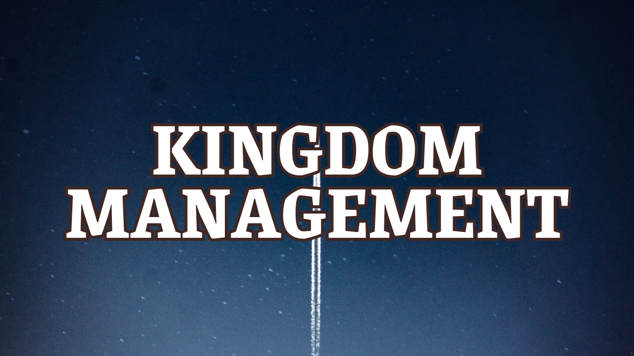 Kingdom Management